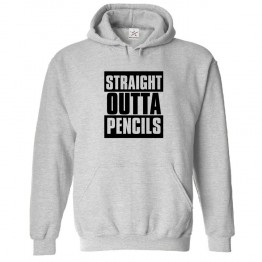 Straight Outta Pencils Funny Unisex Classic Kids And Adults Pullover Hoodie									 									 									